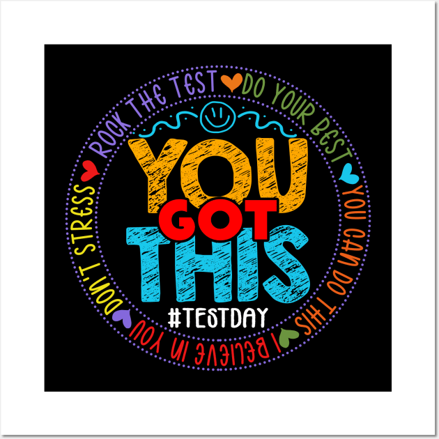 Test Day Rock The Test Teacher Testing Day You Got This Wall Art by AngelGurro